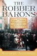 Audiobook The Robber Barons: The Great American Capitalists, 1861-1901 author Matthew Josephson
