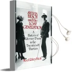 Sylvia Beach and the Lost Generation: A History of Literary Paris in the Twenties and Thirties Audiobook download free by Noel Riley Fitch