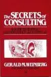 Audiobook The Secrets of Consulting: Giving and Getting Advice Successfully author Gerald M. Weinberg