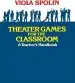 Audiobook Theater Games for the Classroom: A Teacher'S Handbook author Viola Spolin