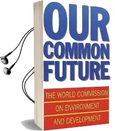 Our Common Future Audiobook download free by World Commission On Environment And Development