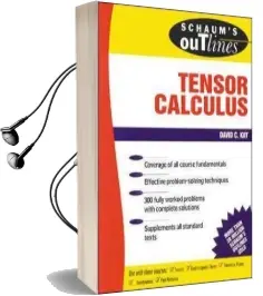 Schaum'S Outline of Tensor Calculus Audiobook download free by David C. Kay