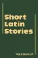 Audiobook Cambridge Latin Texts: Short Latin Stories author Philip Dunlop