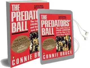 The Predator'S Ball: The Inside Story of Drexel Burnham and the Rise of the Junk Bond Raiders Audiobook download free by Connie Bruck