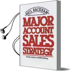 Major Account Sales Strategy Audiobook download free by Neil Rackham