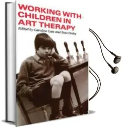 Working With Children in art Therapy Audiobook download free by Caroline Case