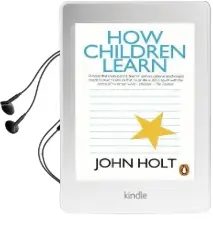 How Children Learn Audiobook download free by John Holt