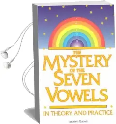 Mystery of the Seven Vowels: In Theory and in Practice Audiobook download free by Joscelyn Godwin