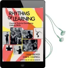 Rhythms of Learning: Creative Tools for Developing Lifelong Skills Audiobook download free by Chris Brewer