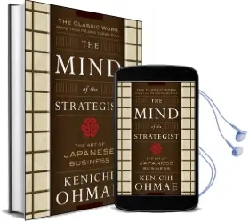 The Mind of the Strategist: The art of Japanese Business Audiobook download free by Kenichi Ohmae