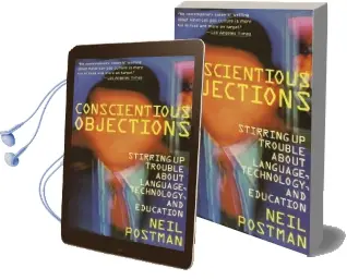 Conscientious Objections Audiobook download free by Neil Postman