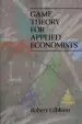 Audiobook Game Theory for Applied Economists author Robert Gibbons