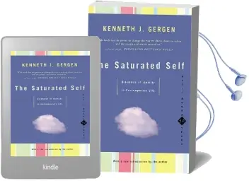 The Saturated Self: Dilemmas of Identity in Contemporary Life Audiobook download free by Kenneth J. Gergen