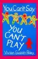 Audiobook You Can'T say you Can'T Play author Vivian Gussin Paley