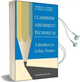 Classroom Assessment Techniques: A Handbook for College Teachers Audiobook download free by Thomas A. Angelo