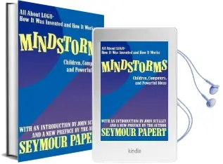 Mindstorms: Children, Computers, and Powerful Ideas Audiobook download free by Seymour Papert