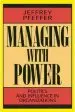 Audiobook Managing With Power: Politics and Influence in Organizations author Jeffrey Pfeffer