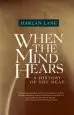 Audiobook When the Mind Hears: A History of the Deaf author Harlan Lane