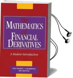 The Mathematics of Financial Derivatives: A Student Introduction Audiobook download free by Paul Wilmott