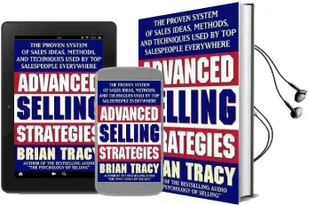 Advanced Selling Strategies: The Proven System of Sales Ideas, Methods and Techniques Used by top Salespeople Everywhere Audiobook download free by Brian Tracy