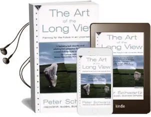 The art of the Long View: Planning for the Future in an Uncertain World Audiobook download free by Peter Schwartz