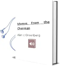 Memos From the Chairman Audiobook download free by Alan C Greenberg