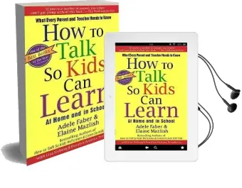 How to Talk so Kids can Learn at Home and at School Audiobook download free by Adele Faber