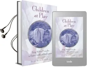 Children at Play: Using Waldorf Principles to Foster Childhood Development Audiobook download free by Heidi Britz Crecelius