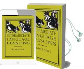 Intermediate Language Lessons Audiobook download free by Emma Serl
