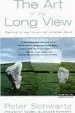 Audiobook Art of the Long View: Planning for the Future in an Uncertain World author Peter Schwartz