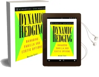 Dynamic Hedging: Managing Vanilla and Exotic Options Audiobook download free by Nassim Nicholas Taleb