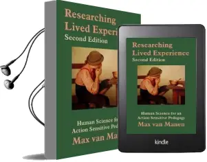 Researching Lived Experience: Human Science for an Action Sensitive Pedagogy Audiobook download free by Max Van Manen