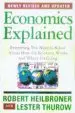 Audiobook Economics Explained: Everything you Need to Know About how the Economy Works and Where It'S Going author Robert L. Heilbroner