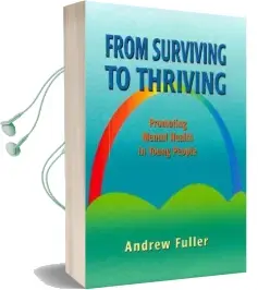 From Surviving to Thriving: Promoting Mental Health in Young People Audiobook download free by Andrew Fuller
