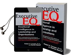 Executive eq: Emotional Intelligence in Leadership and Organizations Audiobook download free by Robert Cooper