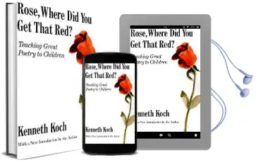 Rose, Where did you get That red?: Teaching Great Poetry to Children Audiobook download free by Kenneth Koch