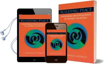 Building Peace: Sustainable Reconciliation in Divided Societies Audiobook download free by John Paul Lederach
