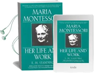 Maria Montessori: Her Life and Work Audiobook download free by E.M. Standing