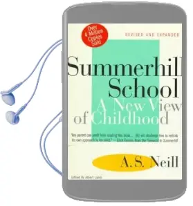 Summerhill School Audiobook download free by Alexander S. Neill