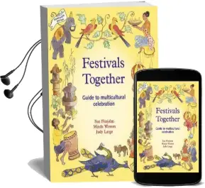 Festivals Together: Guide to Multi-Cultural Celebration, a Audiobook download free by Sue Fitzjohn