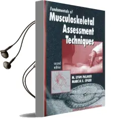 Fundamentals of Musculoskeletal Assessment Techniques Audiobook download free by M.Lynn Palmer