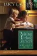 Audiobook Raising Lifelong Learners: A Parent'S Guide author Lucy Mccormick Calkins