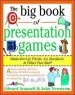 Audiobook The big Book of Presentation Games: Wake-Em-Up Tricks, ice Breakers and Other fun Stuff author John W. Newstrom