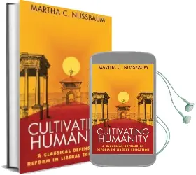 Cultivating Humanity: A Classical Defense of Reform in Liberal Education Audiobook download free by Martha C. Nussbaum
