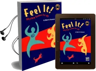 Feel it!: Rhythm Games for All, Book & 2 cds Audiobook download free by Robert M Abramson