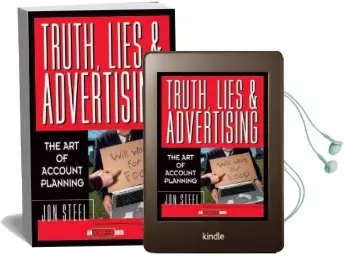 Truth, Lies, and Advertising: The art of Account Planning Audiobook download free by Jon Steel