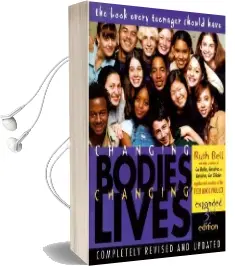 Changing Bodies, Changing Lives Audiobook download free by Ruth Bell