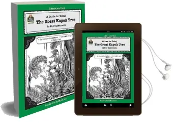 A Guide for Using the Great Kapok Tree in the Classroom Audiobook download free by Lynn Didominicis