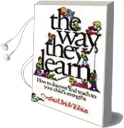 The way They Learn: How to Discover and Teach to Your Child'S Strengths Audiobook download free by Cynthia Ulrich Tobias