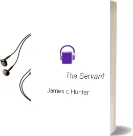 The Servant Audiobook download free by James C. Hunter